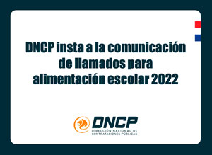 Imagen de la noticia: DNCP insta a la comunicación de llamados para alimentación escolar 2022