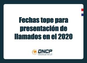 Imagen de la noticia: Fechas tope para presentación de llamados en el 2020