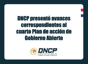 Imagen de la noticia: DNCP presentó avances correspondientes al cuarto Plan de acción de Gobierno Abierto