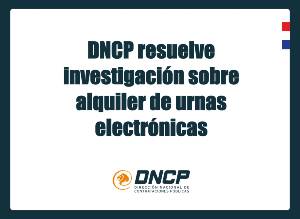 Imagen de la noticia: DNCP resuelve investigación sobre alquiler de urnas electrónicas